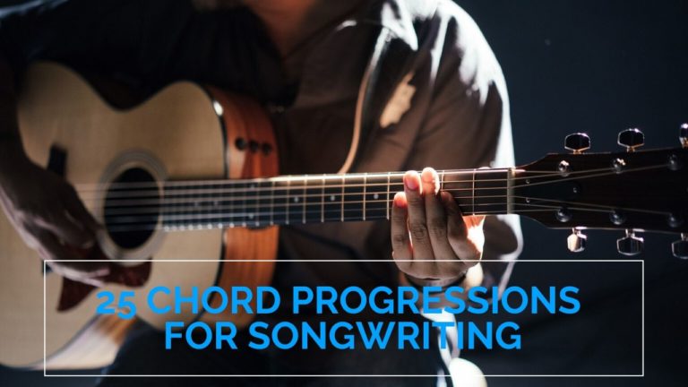 25 Chord Progressions for Songwriting Guitar Chord Progressions