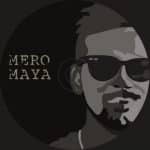 Mero Maya Lyrics - Bipul Chettri