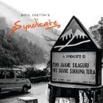 Syndicate Lyrics – Bipul Chettri