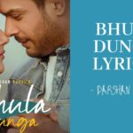 Bhula Dunga Lyrics - Darshan Raval | Sidharth Shukla | Shehnaaz Gill | Indie Music Label