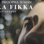 Fikka Fikka Lyrics - Swoopna Suman Swoopna Suman Songs Lyrics, Chords, Mp3, Tabs