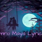 Timro Maya Lyrics - Sushant KC | Sushant KC Songs Lyrics, Chords, Mp3, Tabs