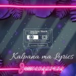 Kalpana ma Lyrics - The Edge Band The Edge Band Songs, Lyrics, Chords, Mp3, Tabs