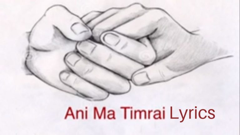 Ani Ma Timrai Lyrics - Neetesh Jung Kunwar Neetesh Jung Kunwar Songs Lyrics, Chords, Mp3, Tabs