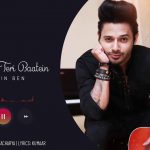 Bhula Na Teri Baatein Lyrics - Stebin Ben