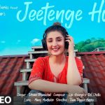 Jeetenge Hum Lyrics - Dhvani Bhanushali