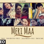 Meri Maa Lyrics - Jubin Nautiyal