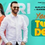 Yaari Tod Deni Lyrics - Surjit Bhullar Ft. Sudesh Kumari