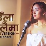JAULA RELAIMA - Simpal Kharel || New Nepali Song 2020 || Official Music Video ( FEMALE VERSION )