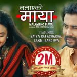 Nalayeko Maya Lyrics - Satya Raj Acharya
