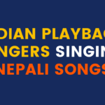 Indian Playback Singers Singing Nepali Songs