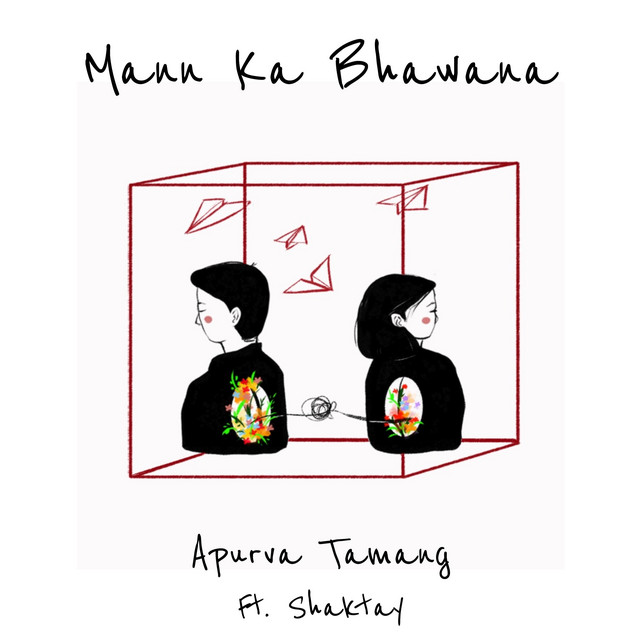 Mann Ka Bhawana Lyrics - Apurva Tamang