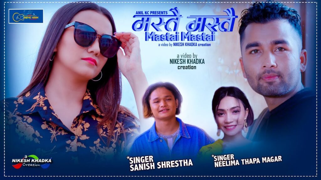 Mastai Mastai Lyrics Sanish Shrestha, Neelima Thapa Magar