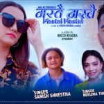 Mastai Mastai Lyrics - Sanish Shrestha & Neelima Thapa Magar