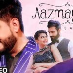 Aazmayash Lyrics - Balraj