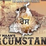 Circumstances Lyrics - Sharry Maan