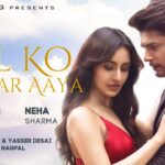 Dil Ko Karaar Aaya Lyrics - Neha Kakkar & Yasser Desai