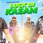 Luck Di Kasam Lyrics - Ramji Gulati