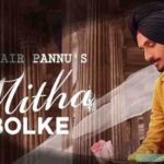 Mitha Bolke Lyrics - Nirvair Pannu