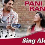 Pani Da Rang Lyrics - Ayushmann Khurrana