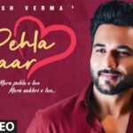 Pehla Pyaar Lyrics - Harish Verma