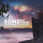 Someday Somewhere Lyrics - Jeewan Gurung