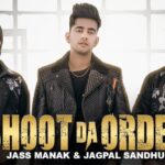 Shoot Da Order Lyrics - Jass Manak & Jagpal Sandhu