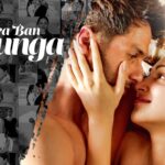 Tera Ban Jaunga Lyrics - Akhil Sachdeva & Tulsi Kumar