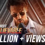 Unbelievable Lyrics - Tiger Shroff
