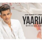 Yaarian Lyrics - Jass Manak Ft. Asees Kaur