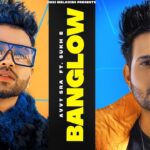 Banglow Lyrics - Avvy Sra Ft. Afsana Khan