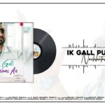 Ik Gall Puchni Ae Lyrics - Nachhatar Gill