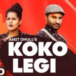 Koko Legi Lyrics - Amit Dhull