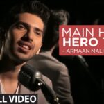 Main Hoon Hero Tera Lyrics - Armaan Malik