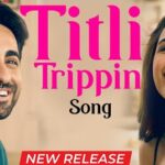 Titli Trippin Lyrics - Arijit Singh & Neeti Mohan