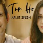 Tum Ho Lyrics - Arijit Singh
