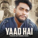 Yaad Hai Lyrics - Thakur Satyendra Singh