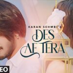 Des Ae Tera Lyrics - Karan Sehmbi