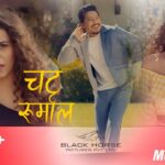 Chatta Rumal Lyrics - Nischal Basnet & Muskan Ranabhat