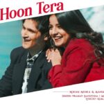 Main Hoon Tera Lyrics - Pranay Bahuguna