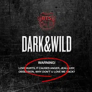 Dark & Wild Album – BTS (방탄소년단) 1 Dark & Wild Album – BTS (방탄소년단) Tracklist, Lyrics, Chords, Reviews