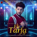 Ek Tarfa 2.0 Lyrics - Darshan Raval