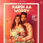 Kardi Aa Worry Lyrics - Sahaz