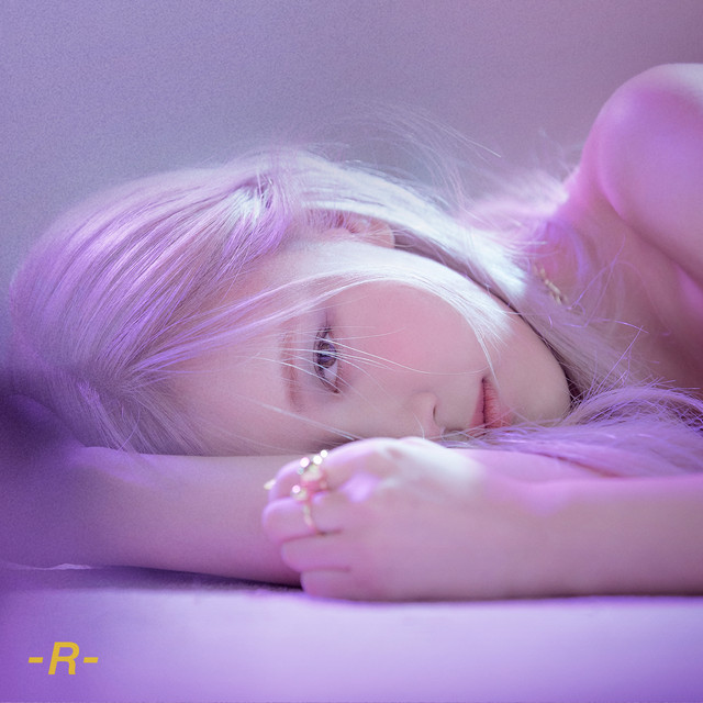 R Album - ROSÉ (BLACKPINK) 1 R Single Album - ROSÉ (BLACKPINK) | Tracklist, Lyrics, Chords, Reviews