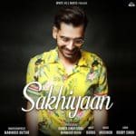 Sakhiyaan Lyrics - Maninder Buttar