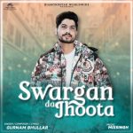 Sawarga Da Jhoota Lyrics - Gurnam Bhullar