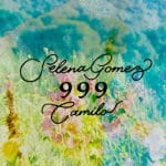 Selena Gomez & Camilo - 999 Lyrics