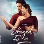 Shayad Fir Se Lyrics - Rahul Vaidya