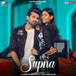 Supna Lyrics - Raman Goyal