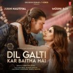 Dil Galti Kar Baitha Hai Lyrics - Jubin Nautiyal